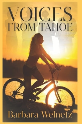 Voices from Tahoe by Welnetz, Barbara