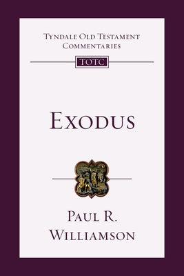 Exodus: An Introduction and Commentary by Longman III, Tremper