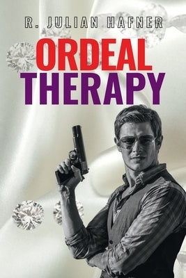 Ordeal Therapy by Hafner, R. Julian