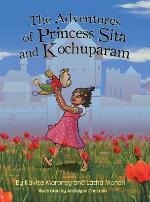 The Adventures of Princess Sita and Kochuparam by Maroney, Kavita