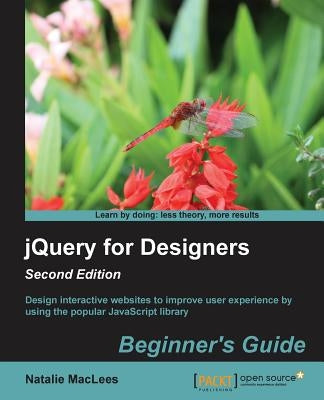 Jqueryfordesigners: Beginner'sguide by Maclees, Natalie