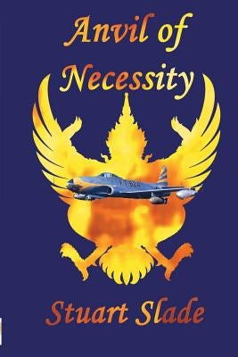 Anvil of Necessity by Slade, Stuart