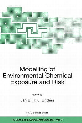 Modelling of Environmental Chemical Exposure and Risk by Linders, Jan B. H. J.