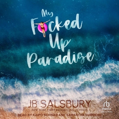 My F*cked Up Paradise by Salsbury, Jb