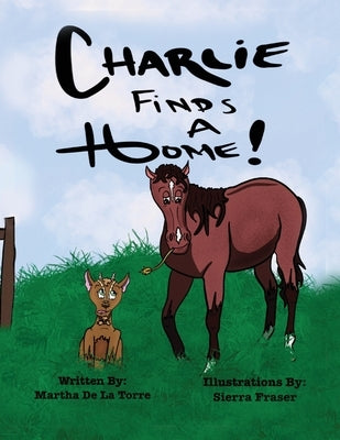 Charlie Finds A Home by Fraser, Sierra