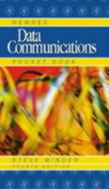 Newnes Data Communications Pocket Book by Winder, Steve