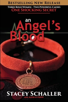 An Angel's Blood by Schaller, Stacey