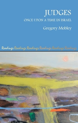 Judges: Once Upon a Time in Israel by Mobley, Gregory