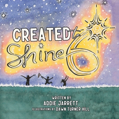 Created to Shine by Jarrett, Addison