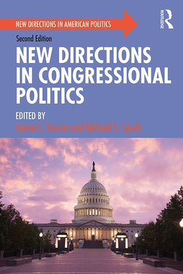 New Directions in Congressional Politics by Carson, Jamie L.
