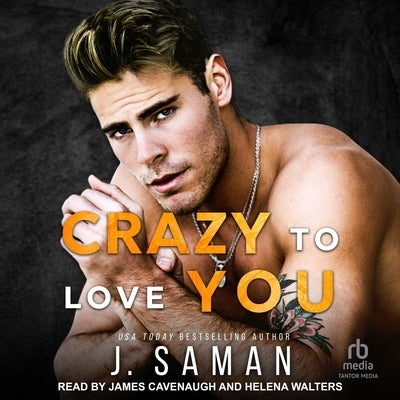Crazy to Love You by Saman, J.