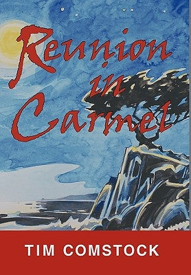 Reunion in Carmel by Comstock, Tim