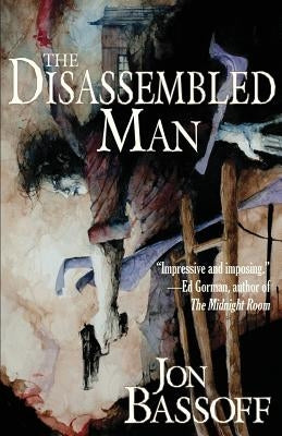 The Disassembled Man by Bassoff, Jon