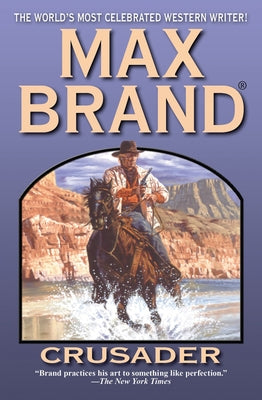 Crusader by Brand, Max