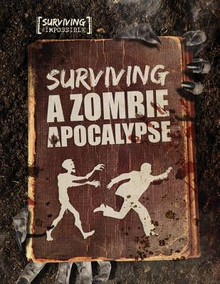 Surviving a Zombie Apocalypse by Ogden, Charlie