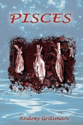 Pisces by Gritsman, Andrey