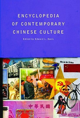 Encyclopedia of Contemporary Chinese Culture by Davis, Edward L.