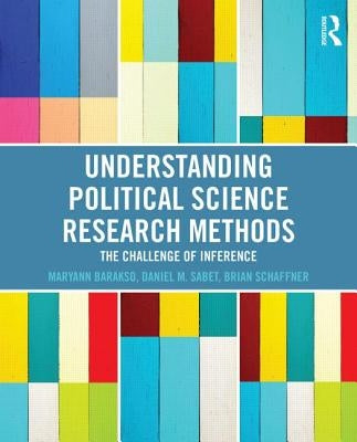 Understanding Political Science Research Methods: The Challenge of Inference by Barakso, Maryann
