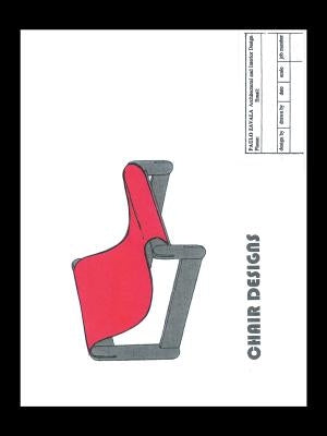 Chair Designs by Zavala, Paulo