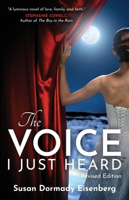 The Voice I Just Heard: Revised Edition by Eisenberg, Susan Dormady