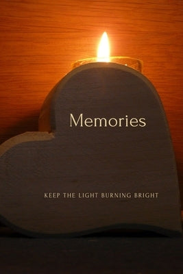 Memories: Keep The Light Burning Bright by Potsic, Carolyn