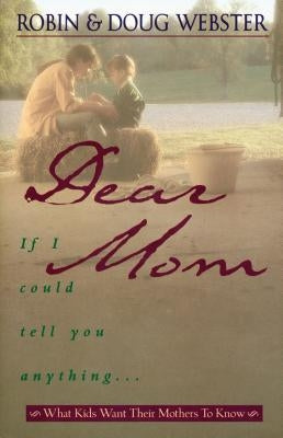 Dear Mom by Webster, Doug