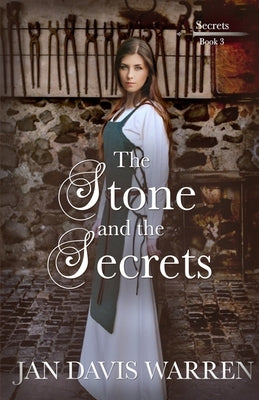 The Stone and the Secrets by Warren, Jan Davis