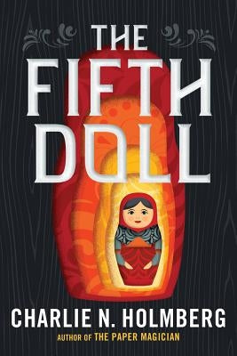 The Fifth Doll by Holmberg, Charlie N.