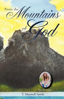 From the Mountains of God by Smith, T. Maxwell