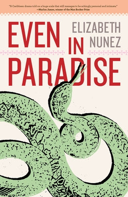 Even in Paradise by Nunez, Elizabeth