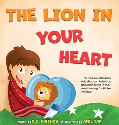 The Lion in Your Heart by Chizhov, R. C.