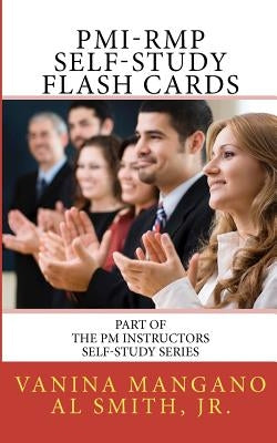 PMI-RMP Self-Study Flash Cards: Part of The PM Instructors Self-Study Series by Smith Jr, Al