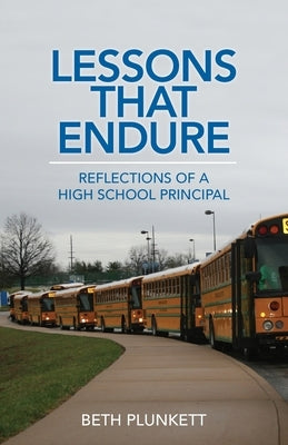 Lessons That Endure by Plunkett, Beth