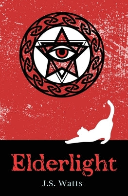 Elderlight by Watts, J. S.