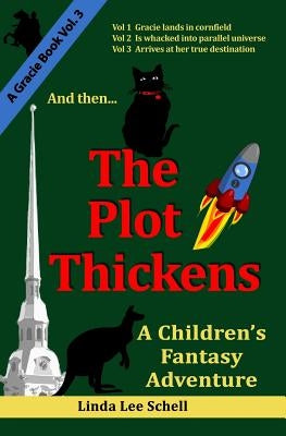 The Plot Thickens by Schell, Linda Lee