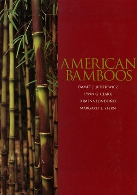 American Bamboos by Judziewicz, Emmet J.