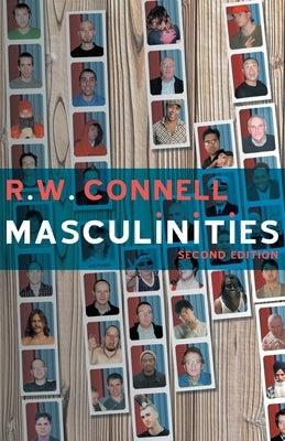 Masculinities by Connell, Rw