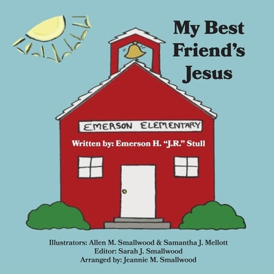 My Best Friend's Jesus by Stull, Emerson H. J. R.