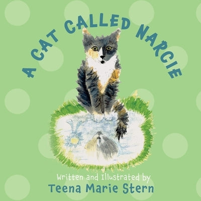 A Cat Called Narcie by Stern, Teena Marie