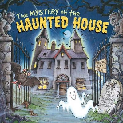 The Mystery of the Haunted House: Dare You Peek Through the 3-D Windows? by Baxter, Nicola