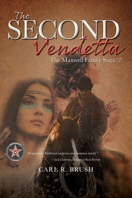 The Second Vendetta: The Maxwell Family Saga (2) by Brush, Carl R.
