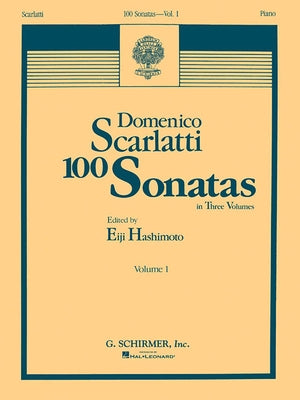 100 Sonatas - Volume 1 (Sonata 1, K6 - Sonata 33, K226): Piano Solo by Scarlatti, Domenico