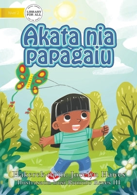 Kate's Kite (Tetun edition) - Akata nia papagaiu by Hawes, Jocelyn