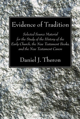 Evidence of Tradition by Theron, Daniel J.