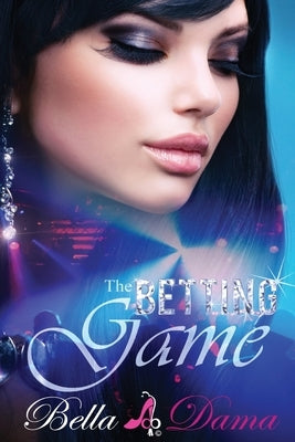 The Betting Game by Dama, Bella