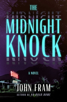 The Midnight Knock by Fram, John