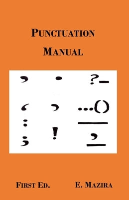 Punctuation Manual by Mazira, Edson