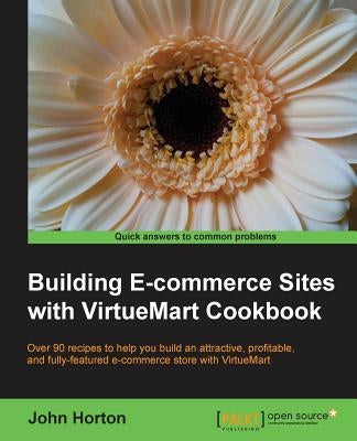 Building Ecommerce Sites with Virtuemart Cookbook by Horton, John