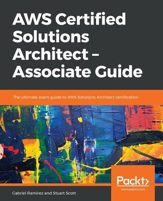 AWS Certified Solutions Architect -Associate Guide by Scott, Stuart