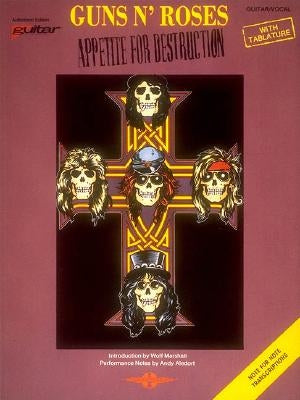 Guns N' Roses: Appetite for Destruction by Guns N' Roses